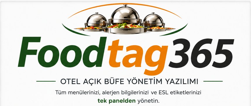 FoodTag365 Otel Açık Büfe Yönetim Yazılımı